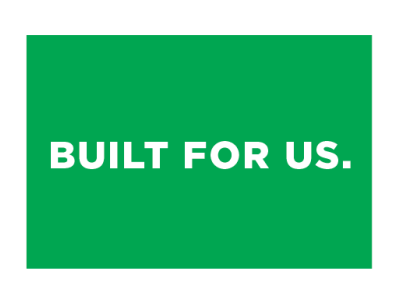 Built for Us.